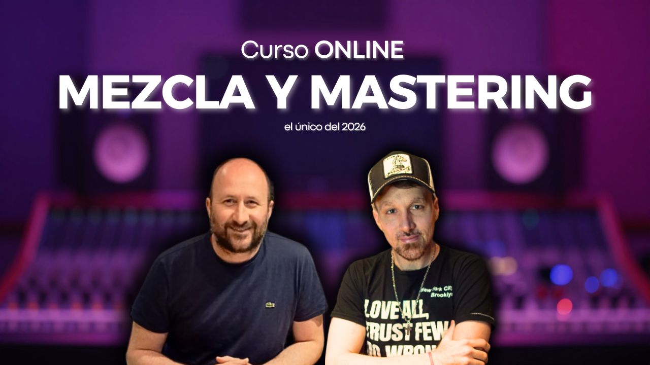 CURSO ONLINE MEZCLA & MASTERING 2026